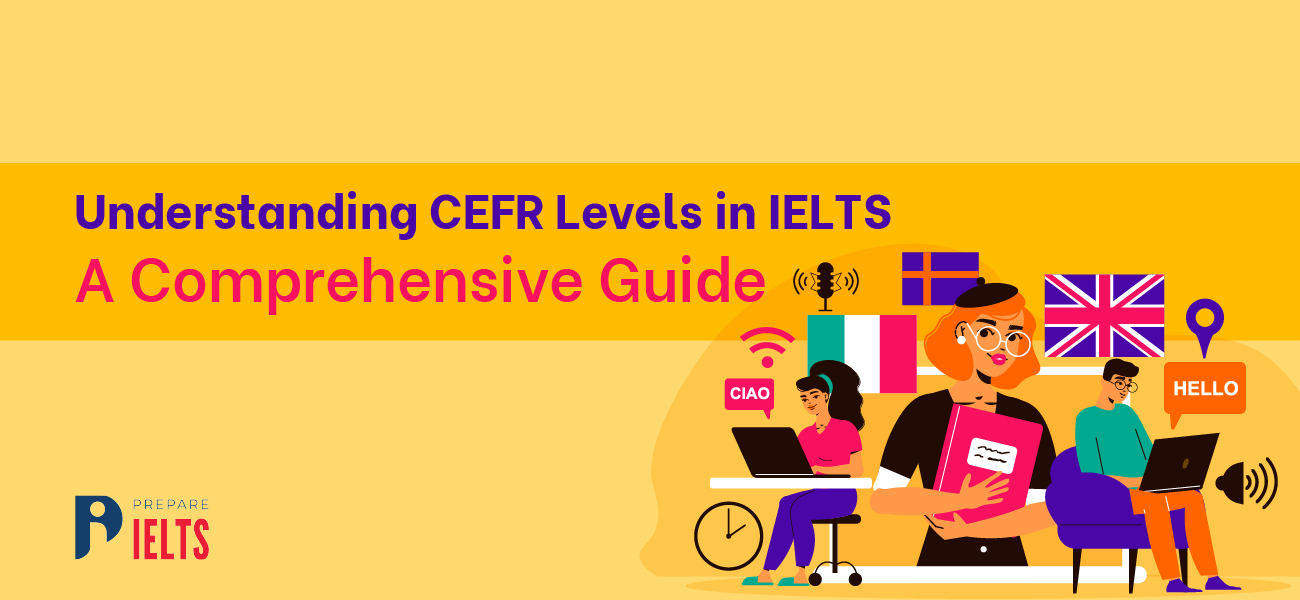Understanding CEFR Levels in IELTS
