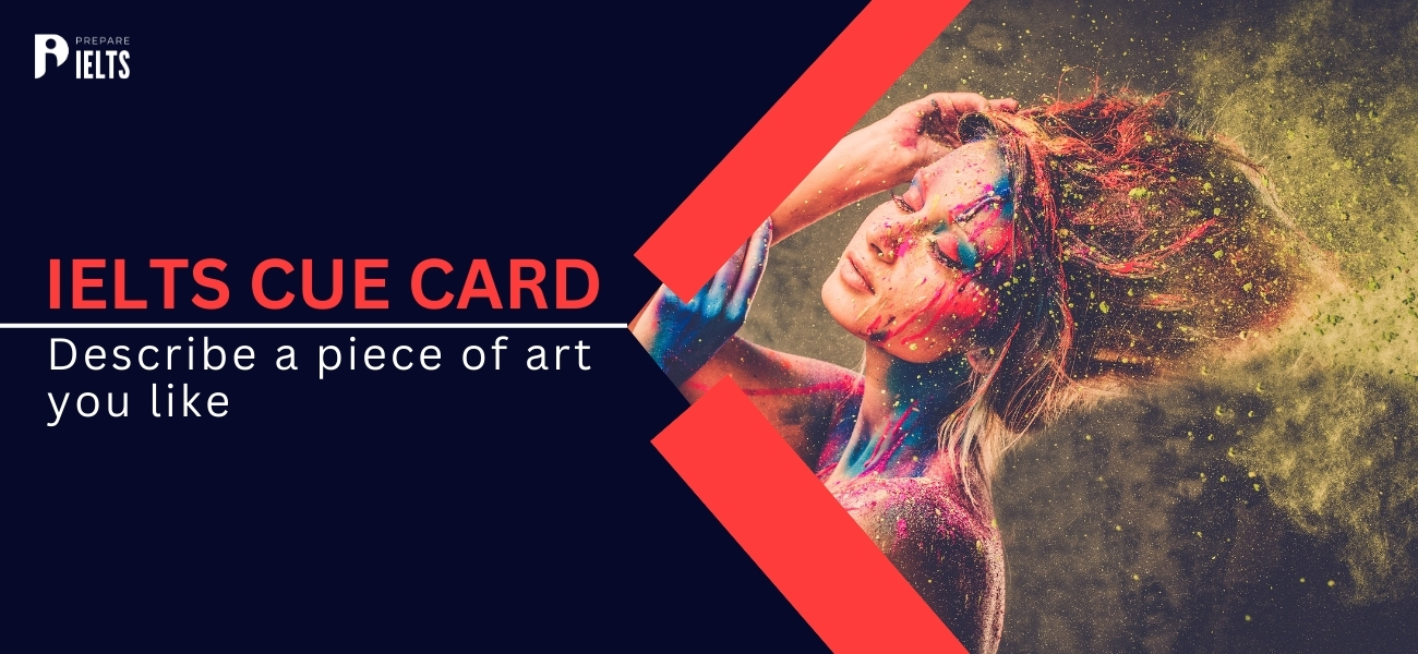Describe_a_piece_of_art_you_like_-_IELTS_cue_card.jpg