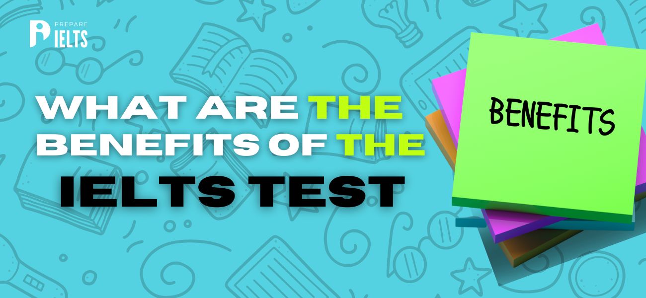 Benefits of the IELTS Test