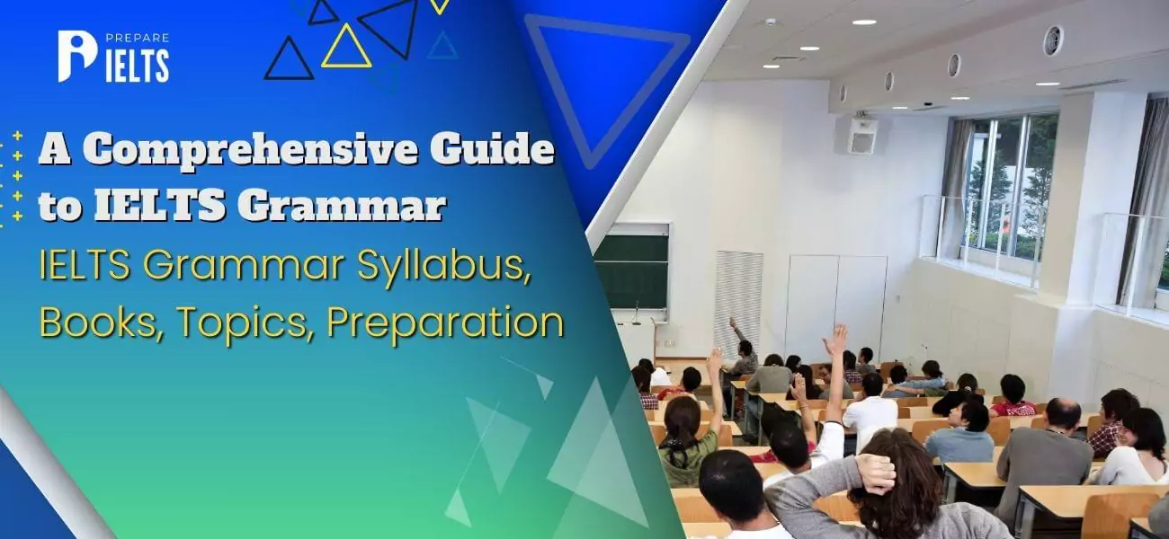 a-comprehensive-guide-to-ielts-grammar-ielts-grammar-syllabus-books-topics-preparation.webp