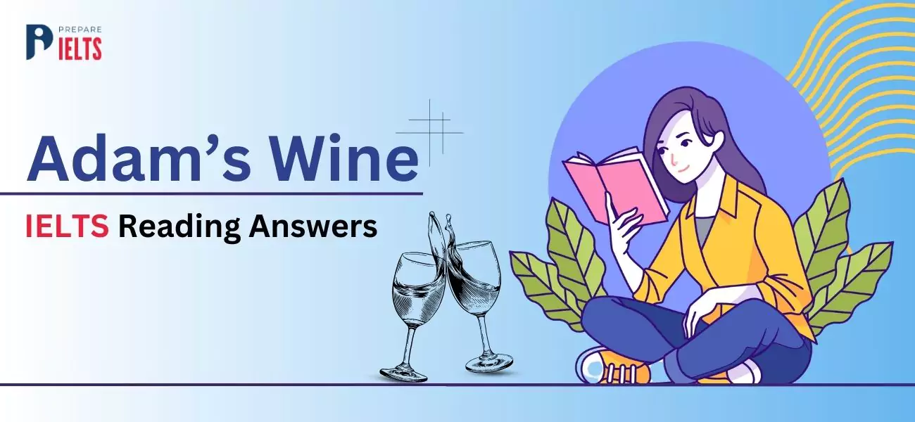 Adam’s Wine IELTS Reading Answers