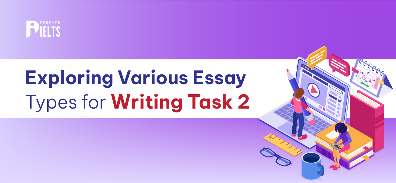 Exploring Various Essay Types for Writing Task 2