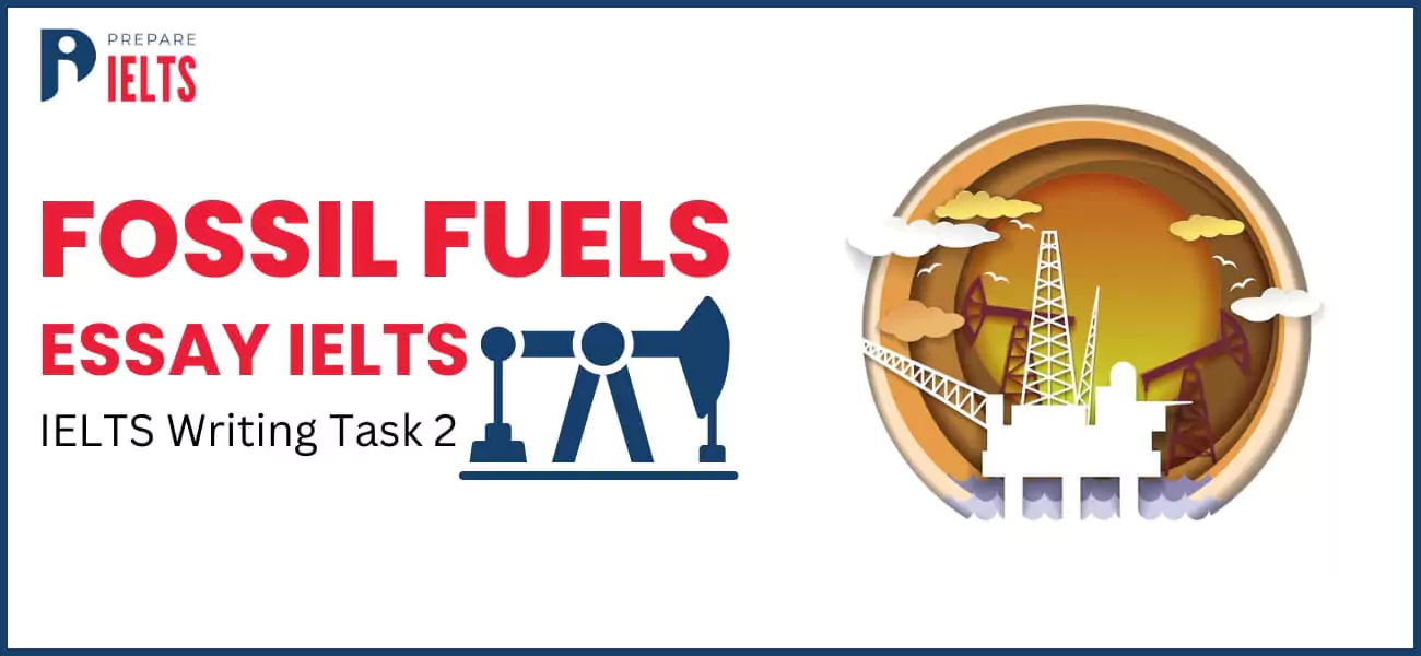 Fossil Fuels Essay IELTS