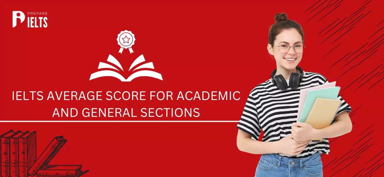 IELTS Average Score for Academic and General Sections