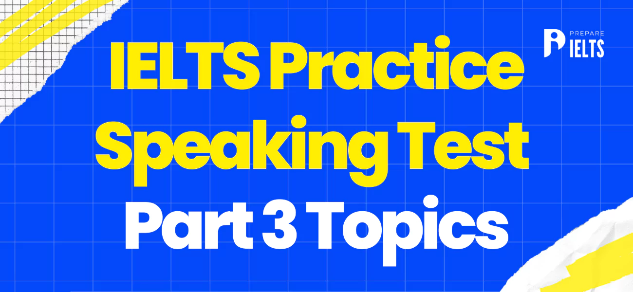 ielts-practice-speaking-test-part-3-topics.webp
