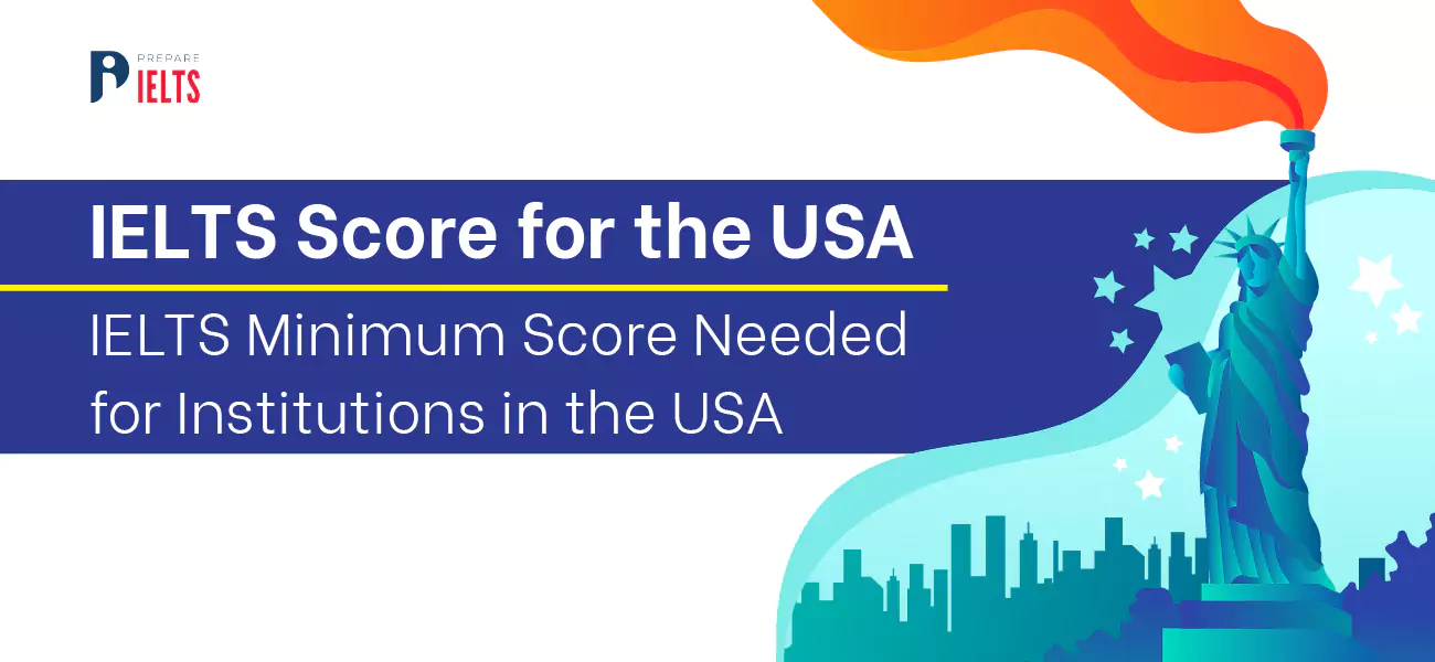 ielts-score-for-the-usa-ielts-minimum-score-needed-for-institutions-in-the-usa.webp