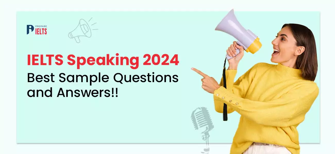 ielts-speaking-2024-best-sample-questions-answer.webp