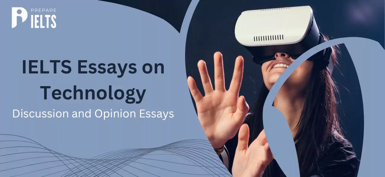 IELTS Essays on Technology – Discussion and Opinion Essays