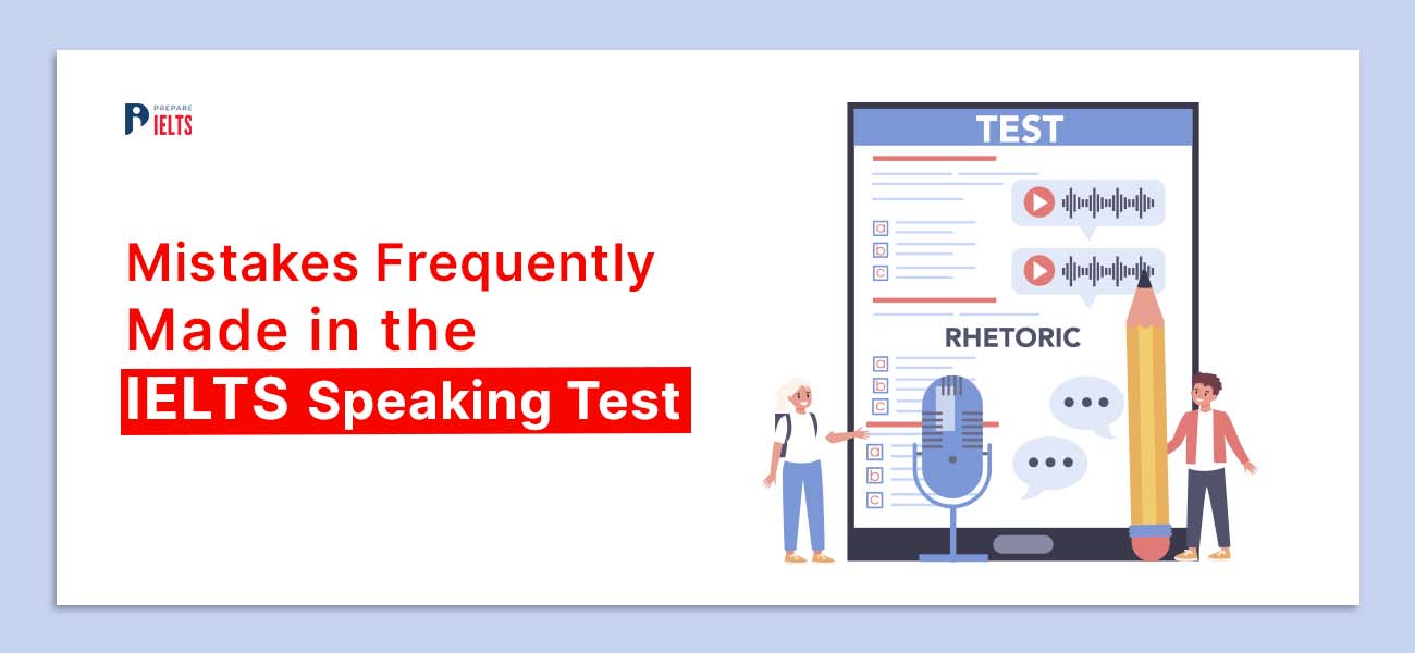 Mistakes Frequently Made in the IELTS Speaking Test