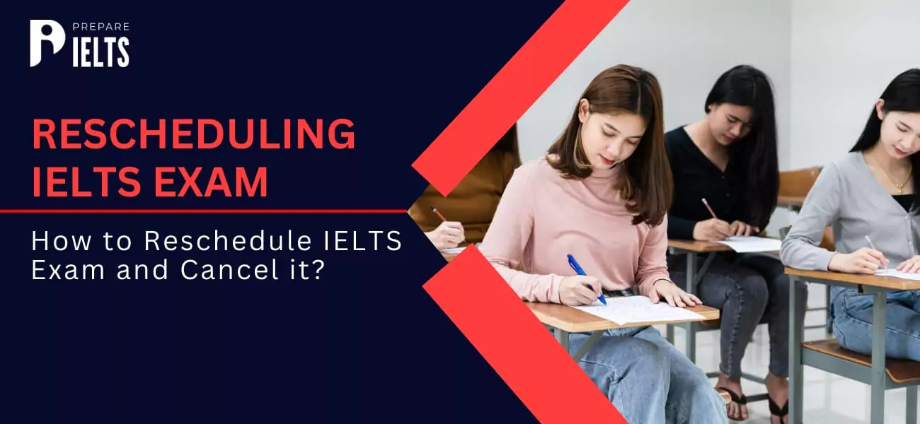 rescheduling-ielts-exam-how-to-reschedule-ielts-exam-and-cancel-it.webp