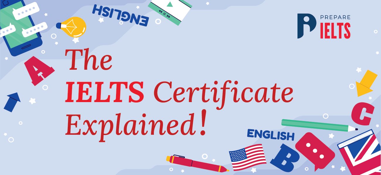 The IELTS Certificate Explained