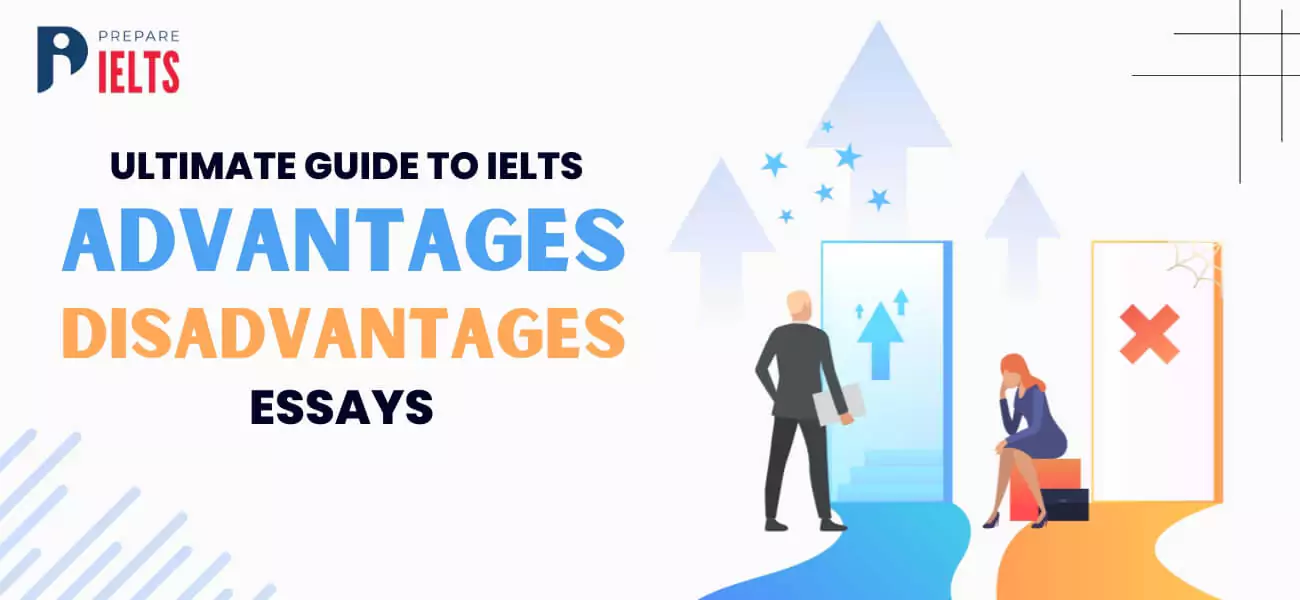 ultimate-guide-to-ielts-advantages-disadvantages-essays.webp