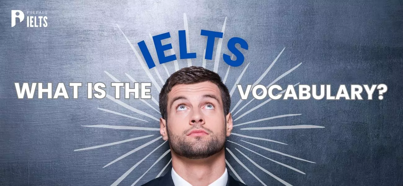 What is the IELTS Vocabulary?