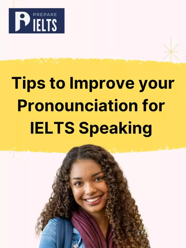 Tips to Improve your Pronounciation for IELTS Speaking - Prepare IELTS Exam